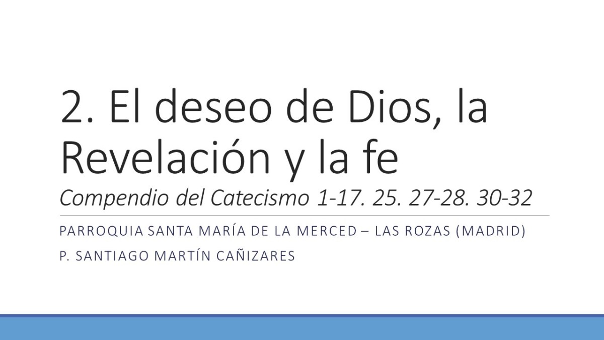 El deseo de Dios, la Revelación y la&nbsp;fe