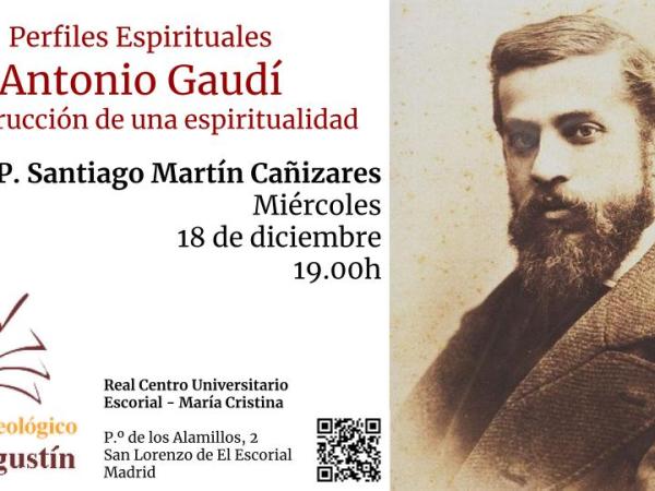 Antonio Gaudí. Construcción de una&nbsp;espiritualidad
